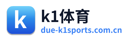 k1体育